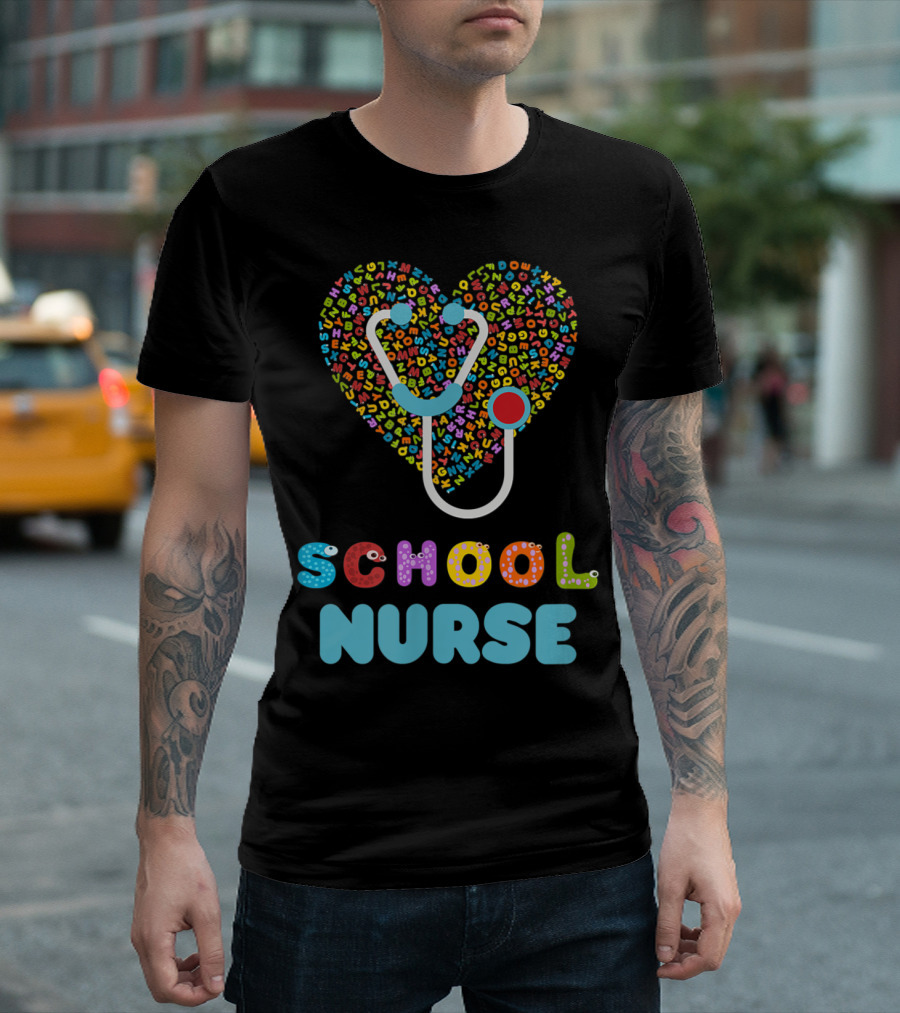 School Nurse Appreciation Heart With Alphabet Stethoscope T-Shirt