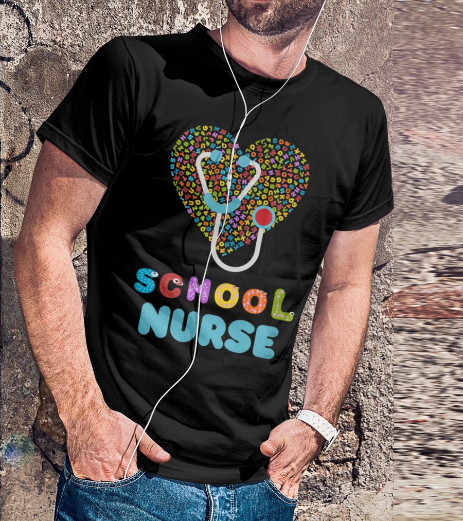 School Nurse Appreciation Heart With Alphabet Stethoscope T-Shirt