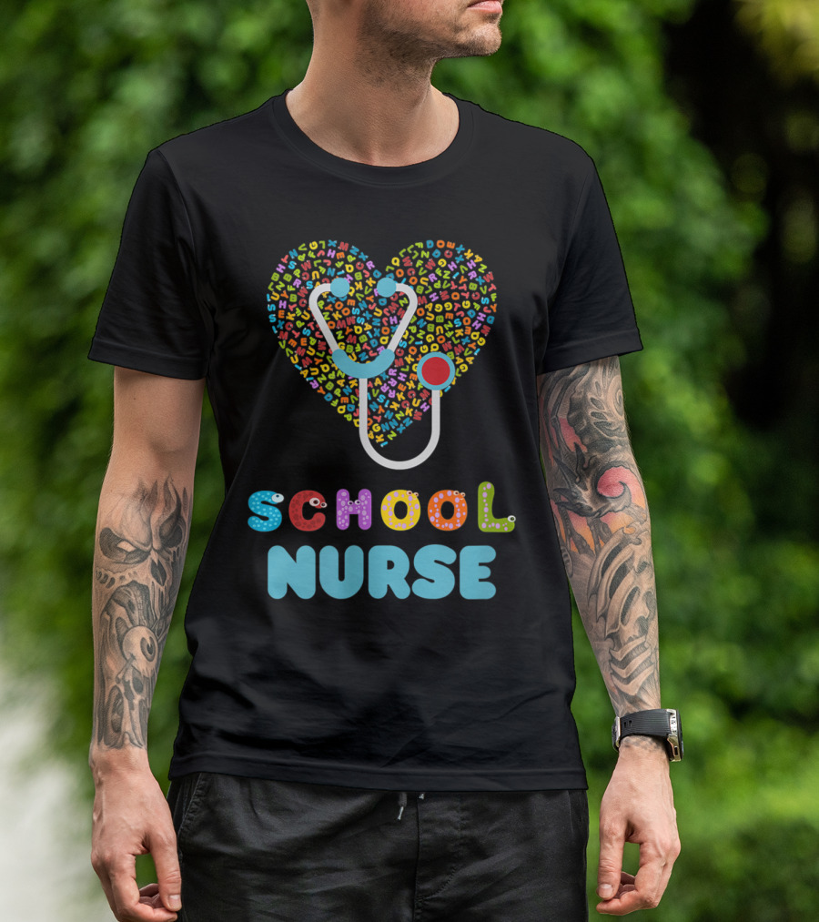 School Nurse Appreciation Heart With Alphabet Stethoscope T-Shirt