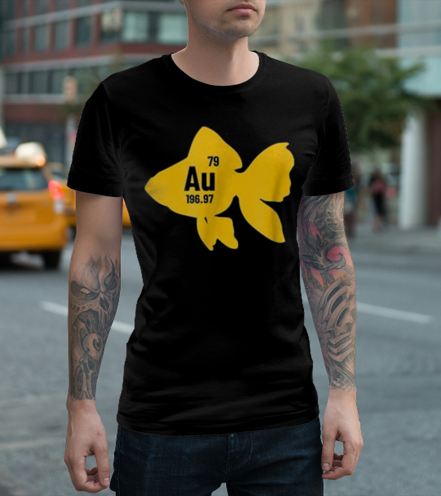 Au Element Gold Fish Chemistry Humor Reaction 79 196.97 T-Shirt