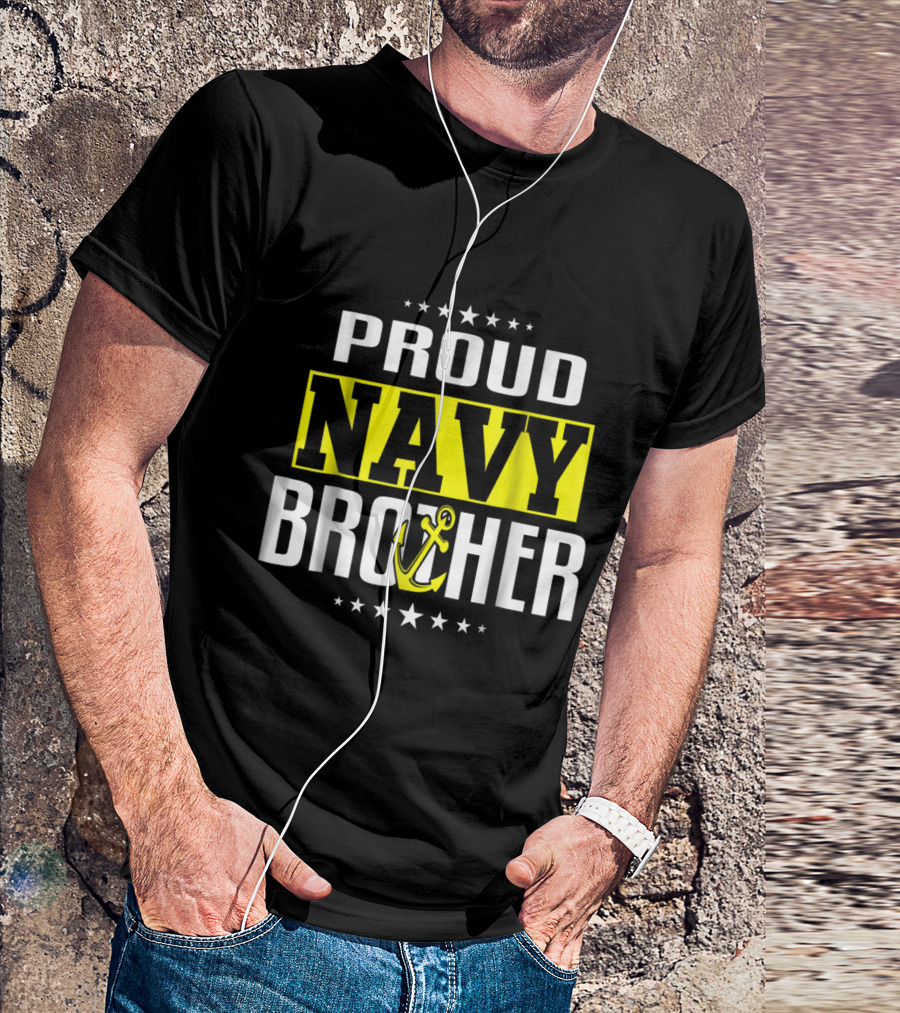 Proud Navy Brother Anchor Stars Navy Pride US T-Shirt