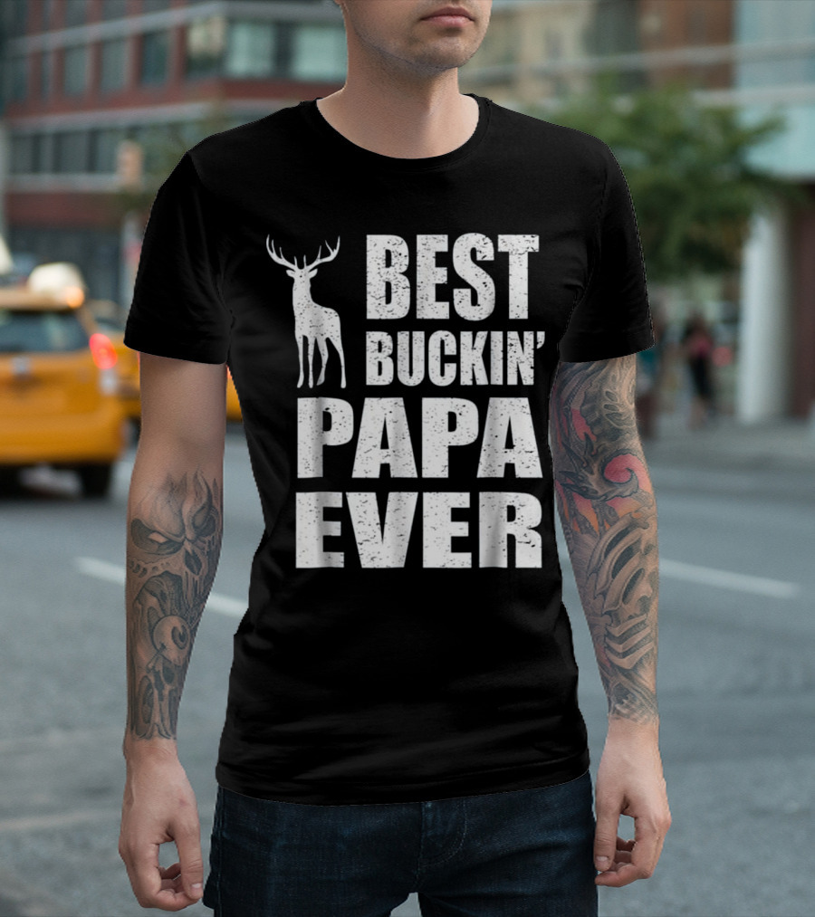 Best Buckin' Papa Ever Deer Hunter T-Shirt