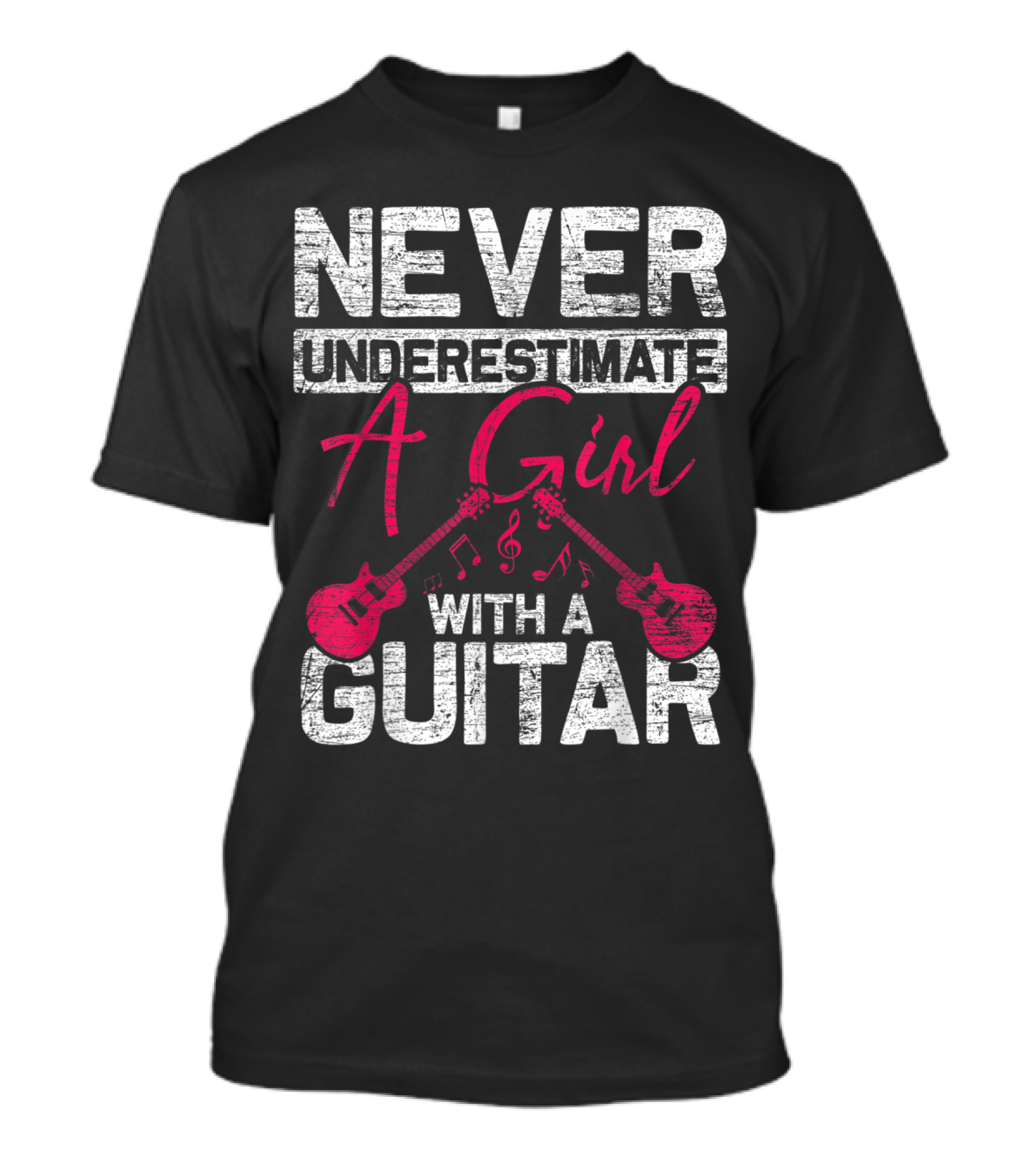 Never Underestimate A Girl With A Guitar T-Shirt