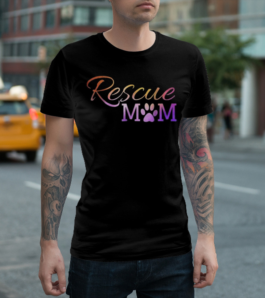 Rescue Mom Paw Dog Cat Lovers Adopt Pet T-Shirt