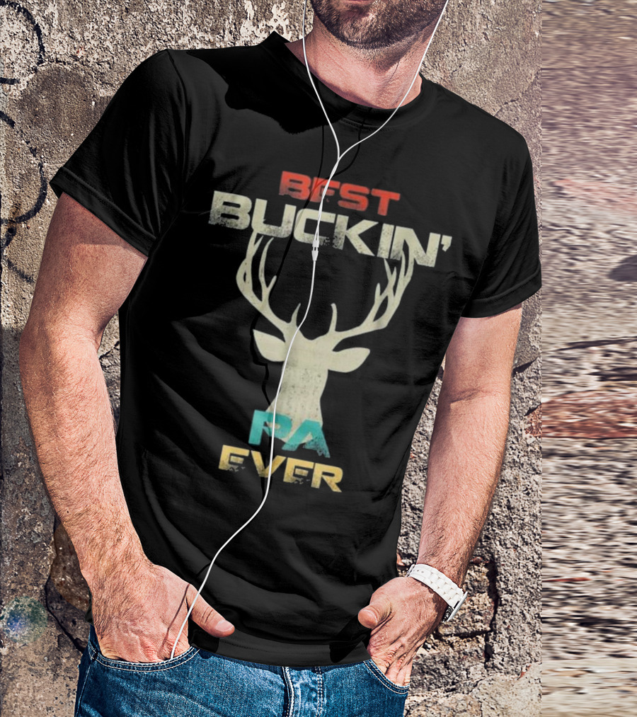 Best Buckin' Pa Ever Deer Hunting Buck Antlers T-Shirt