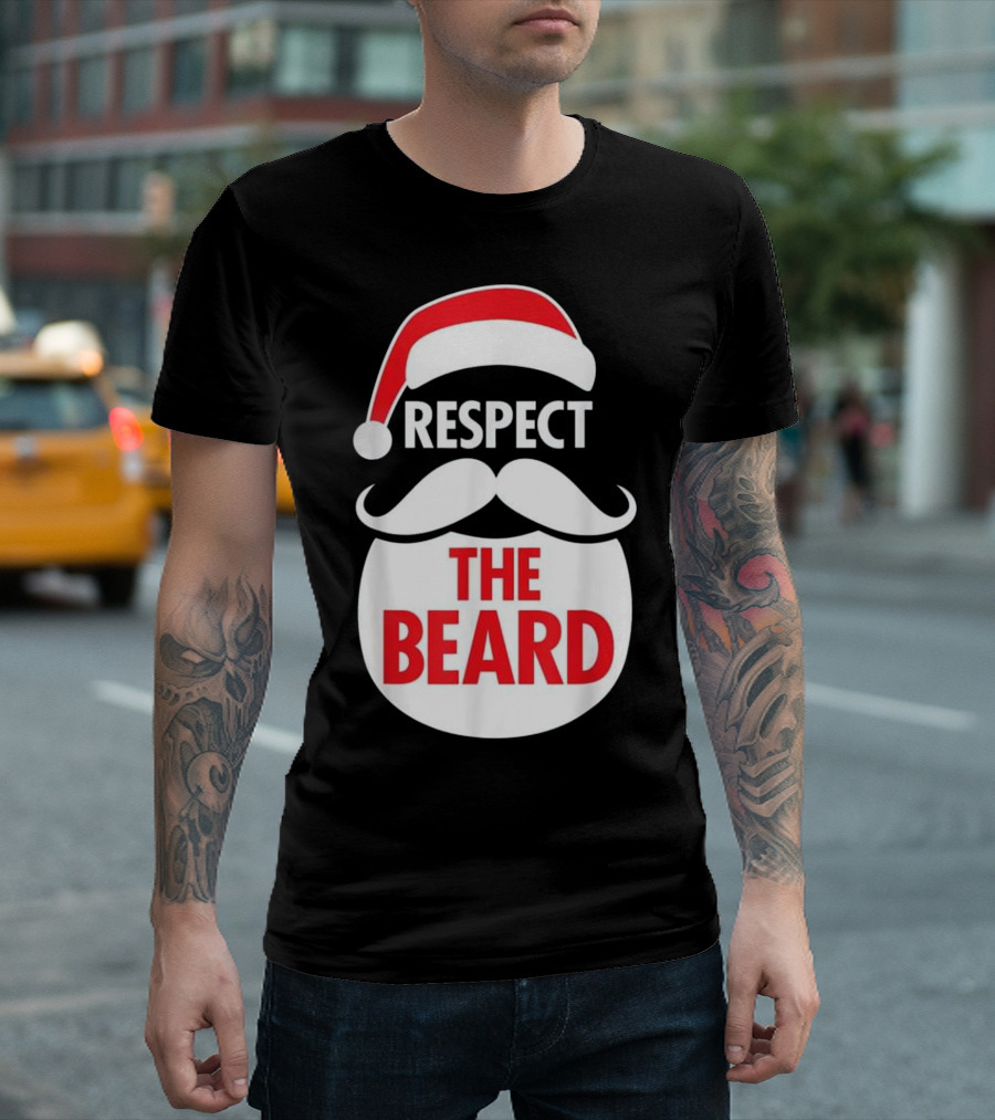 Respect The Beard Santa Claus Christmas T-Shirt