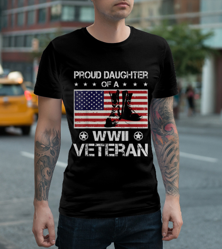 Proud Daughter Of A WWII Veteran American Flag And Combat Boots T-Shirt