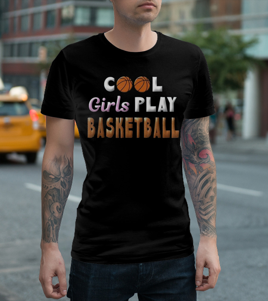Cool Girls Play Basketball Lover Team Sports Enthusiasts T-Shirt