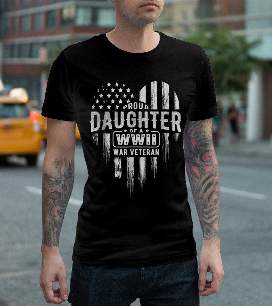 Proud Daughter Of A WWII War Veteran T-Shirt