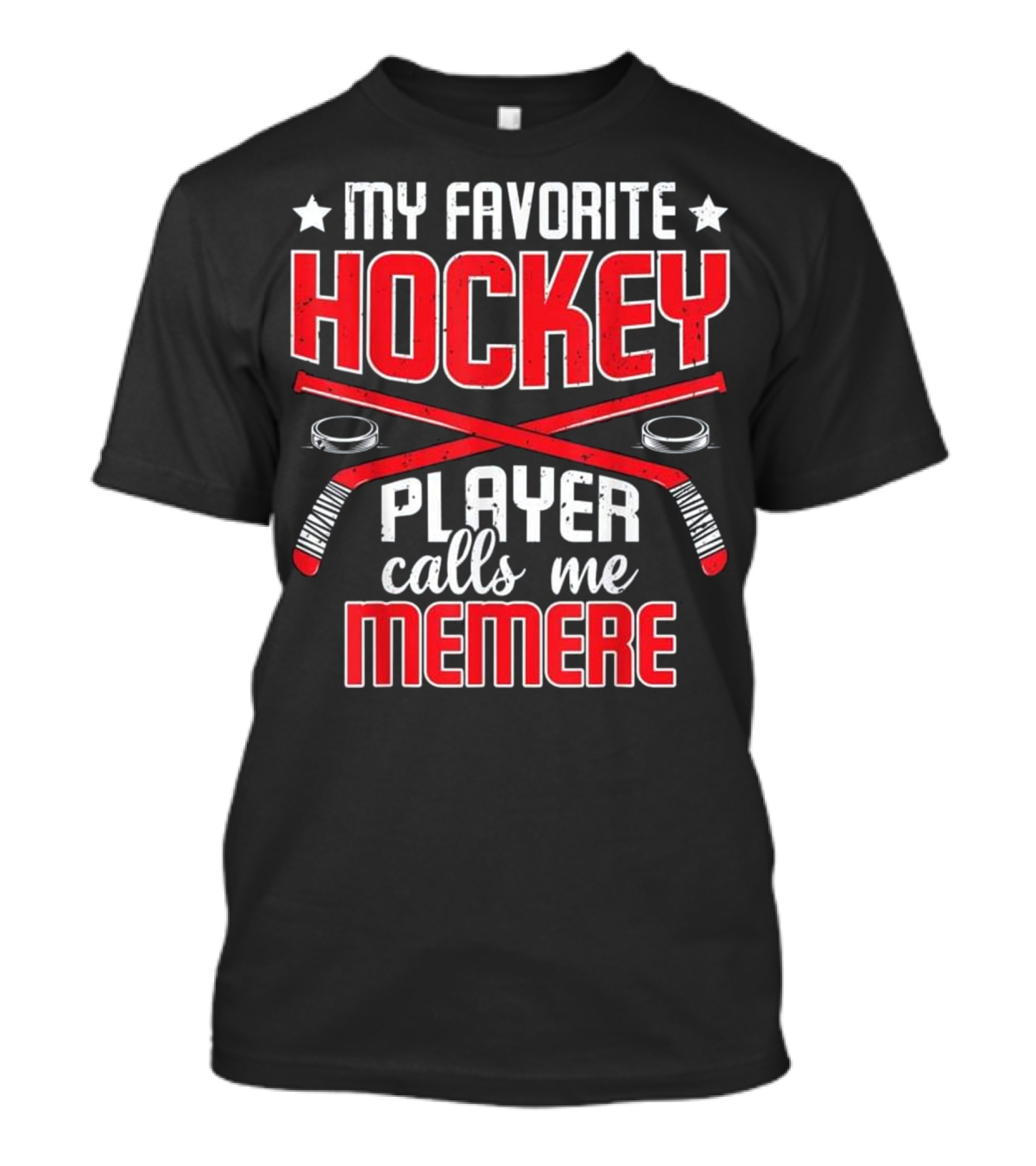 My Favorite Hockey Player Calls Me Memere T-Shirt