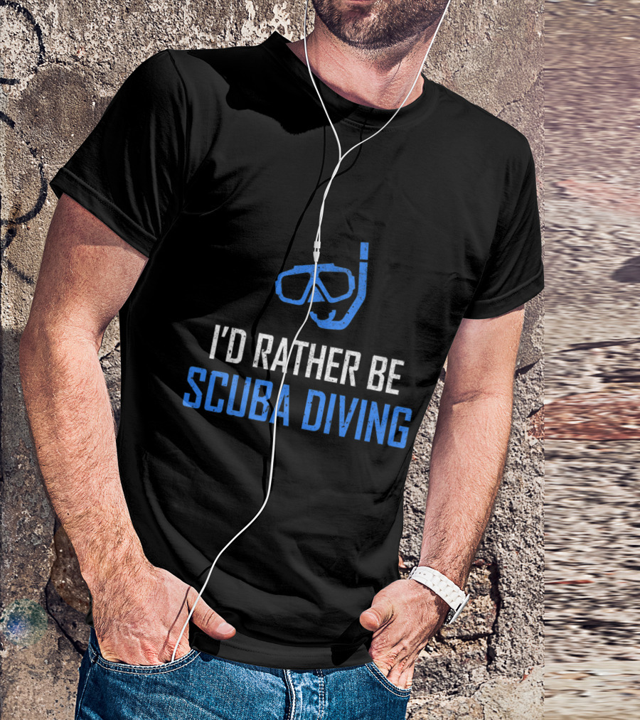 I'd Rather Be Scuba Diving Ocean Sea Swim Snorkel Mask Fun T-Shirt