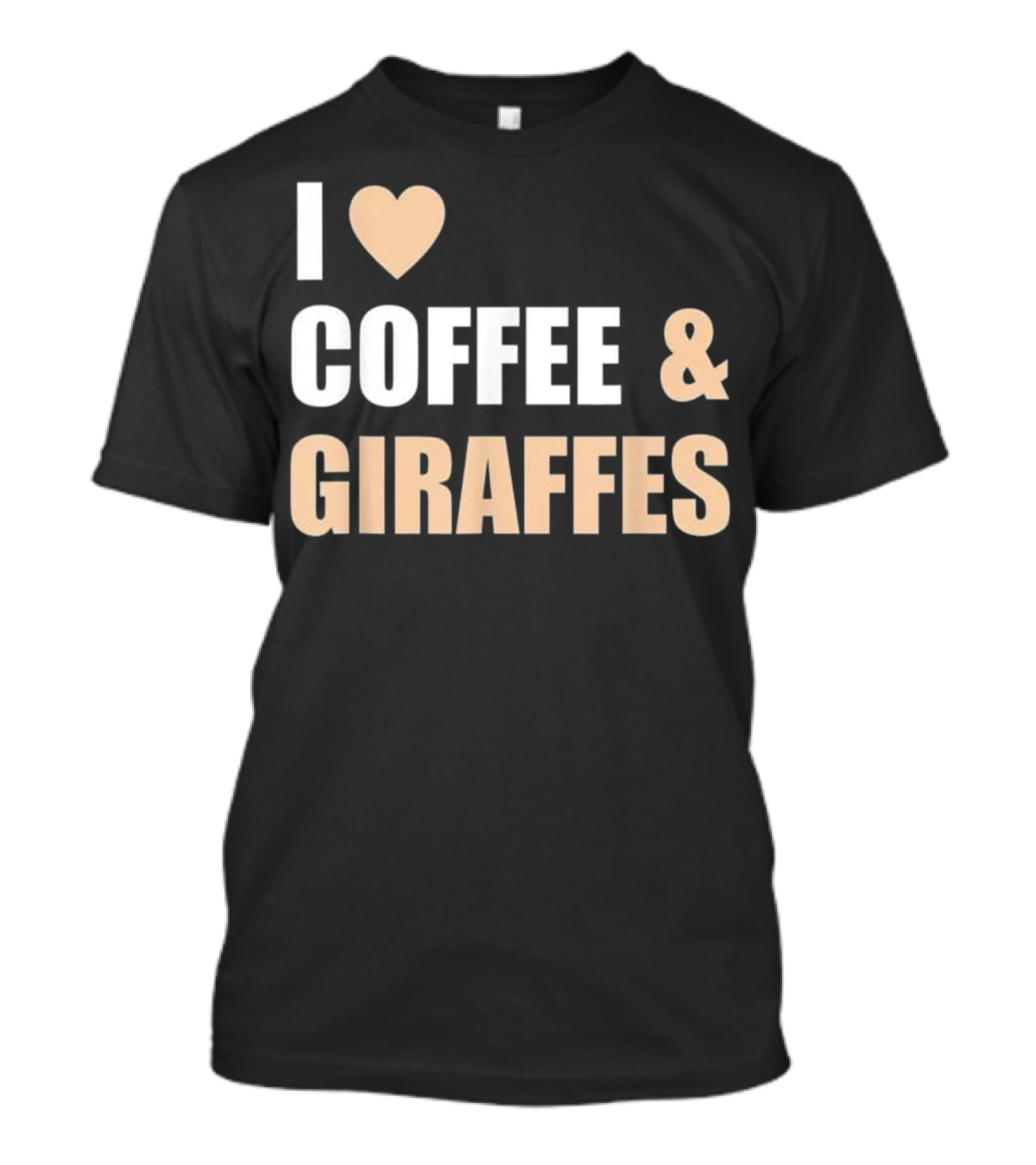 I Love Coffee And Giraffes Funny Cool Giraffe T-Shirt