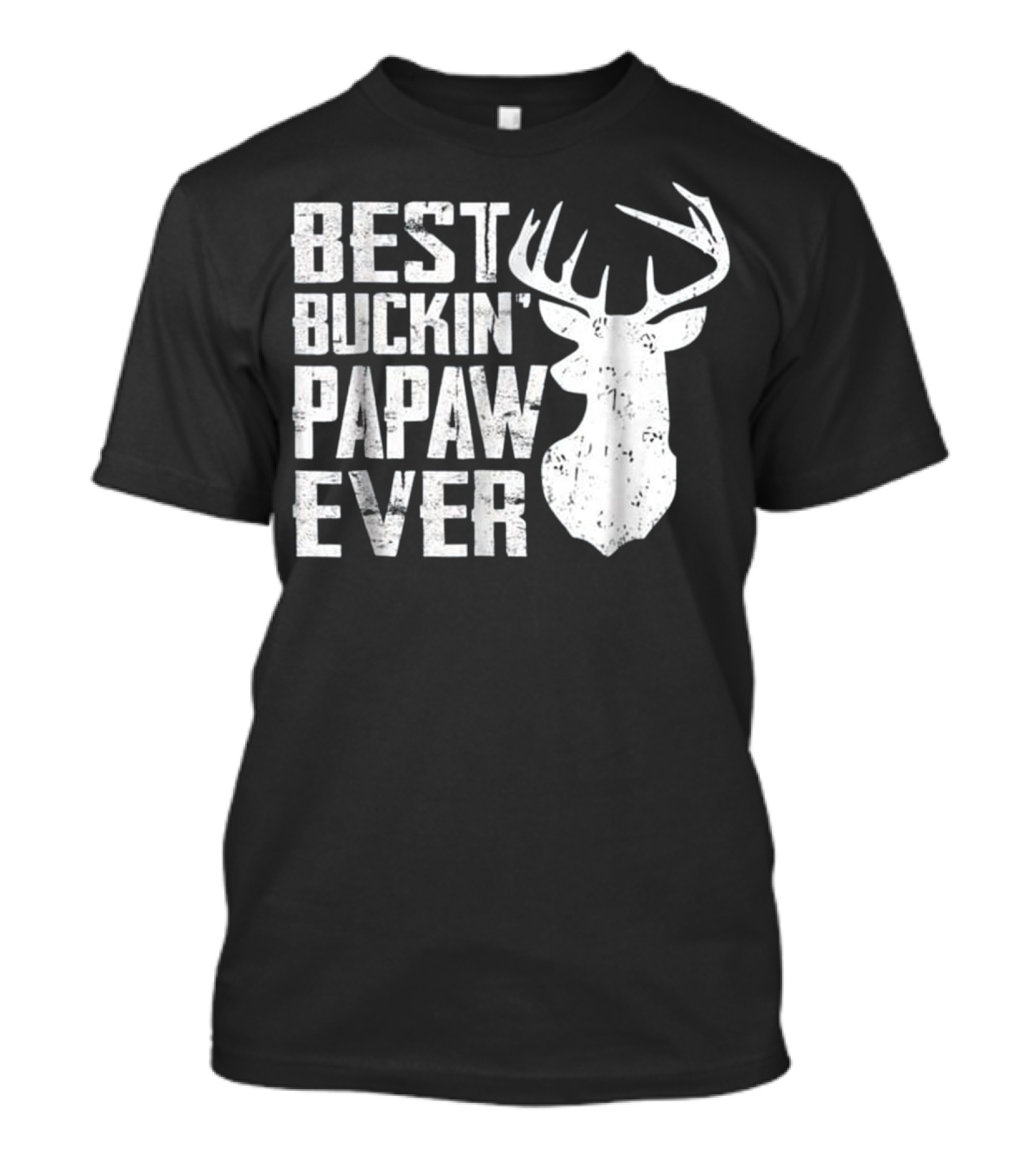 Best Buckin' Papaw Ever Deer Hunting Father T-Shirt