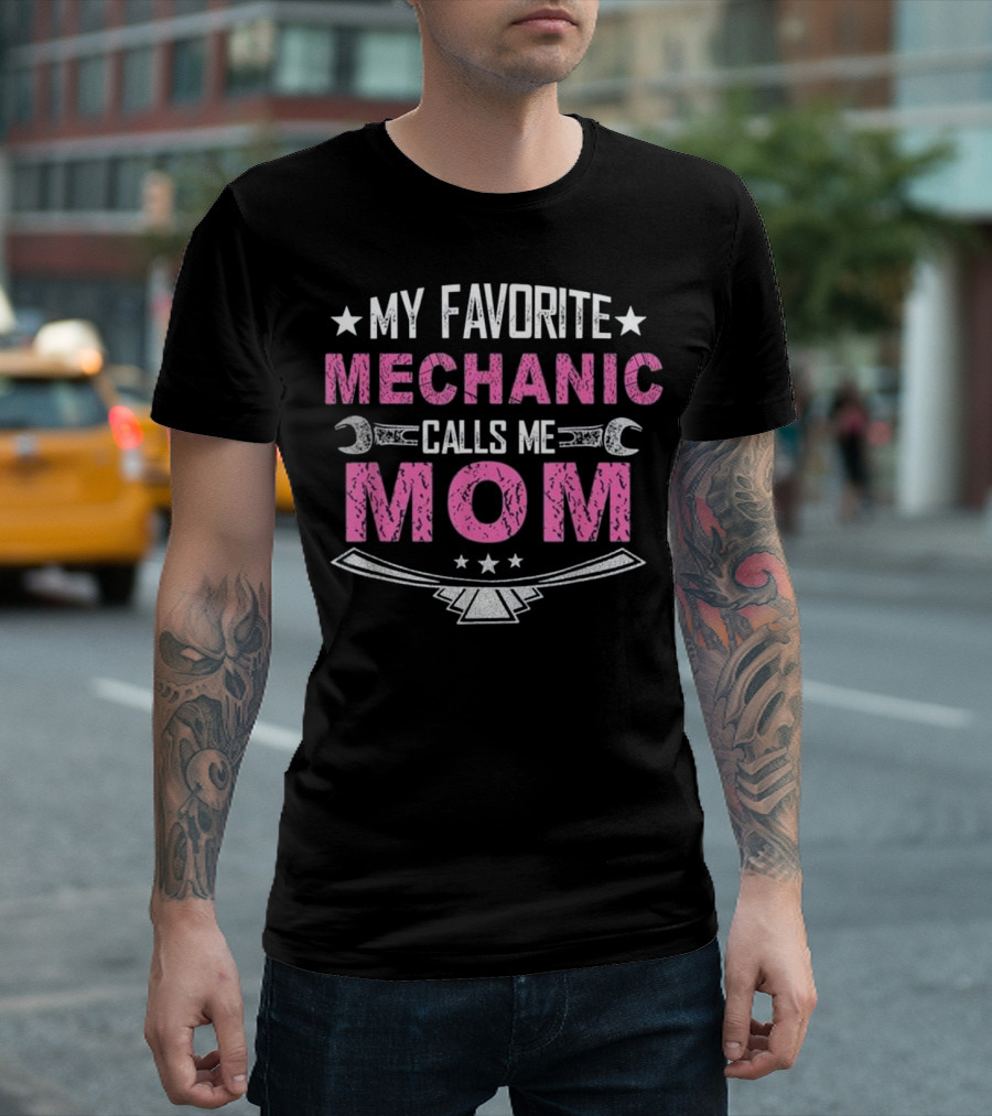 My Favorite Mechanic Calls Me Mom Wrench Stars T-Shirt