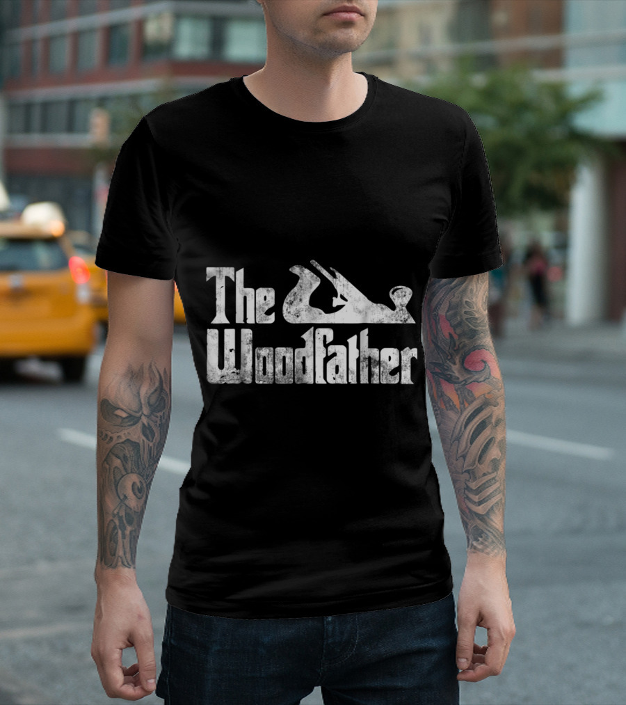 The Woodfather Funny Carpenter Woo Planer Typography T-Shirt