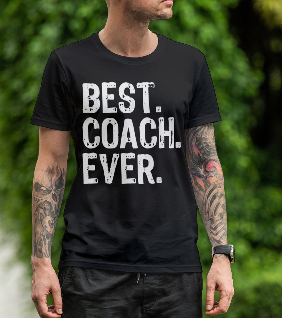 Best Coach Ever T-Shirt