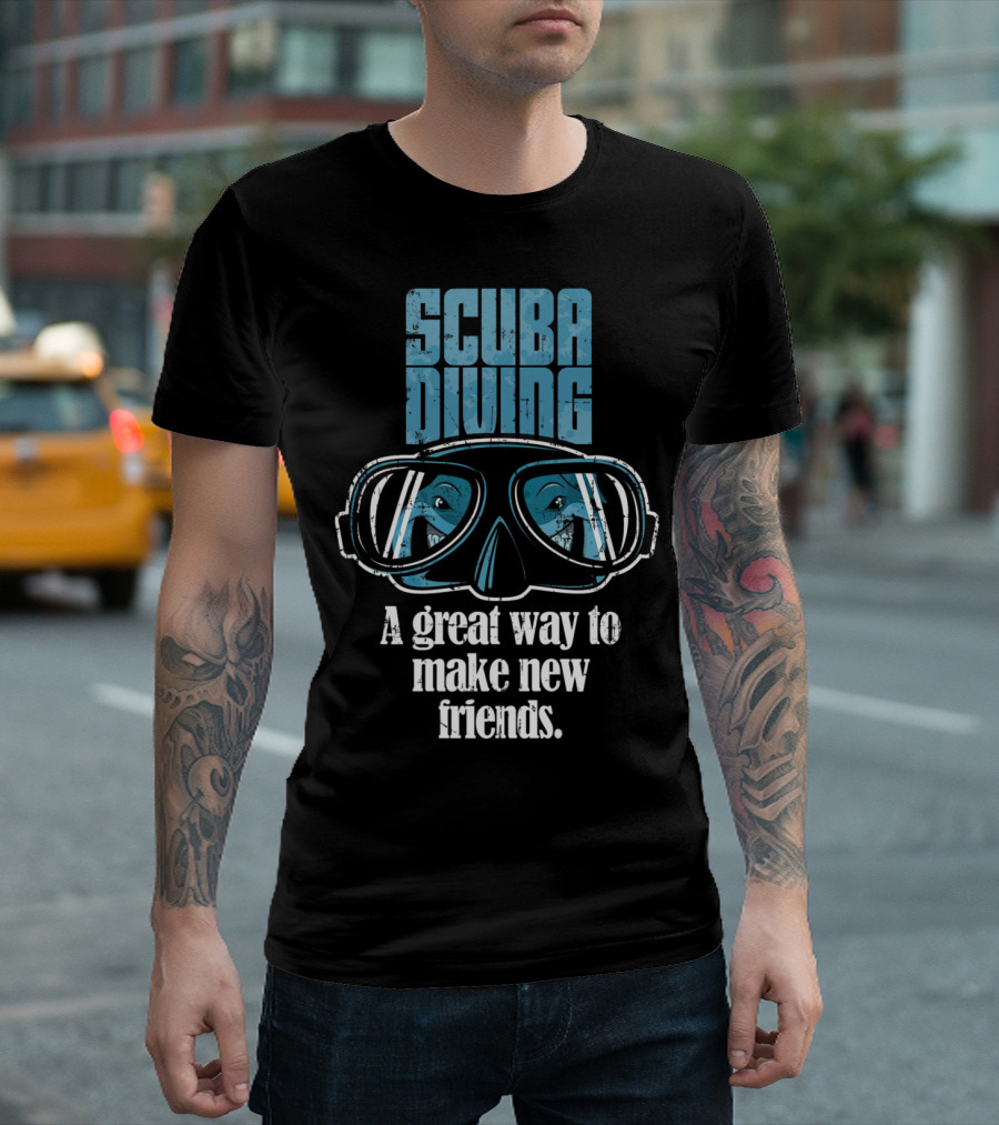 Scuba Diving A Great Way to Make New Friends Sharks Week T-Shirt