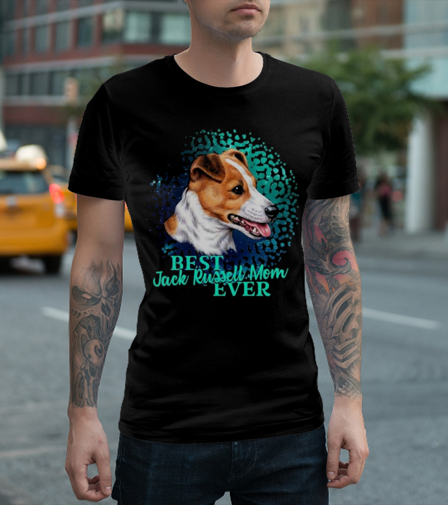 Best Jack Russell Mom Ever T-Shirt