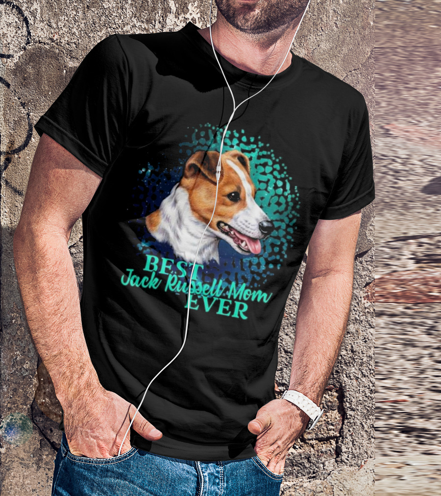Best Jack Russell Mom Ever T-Shirt