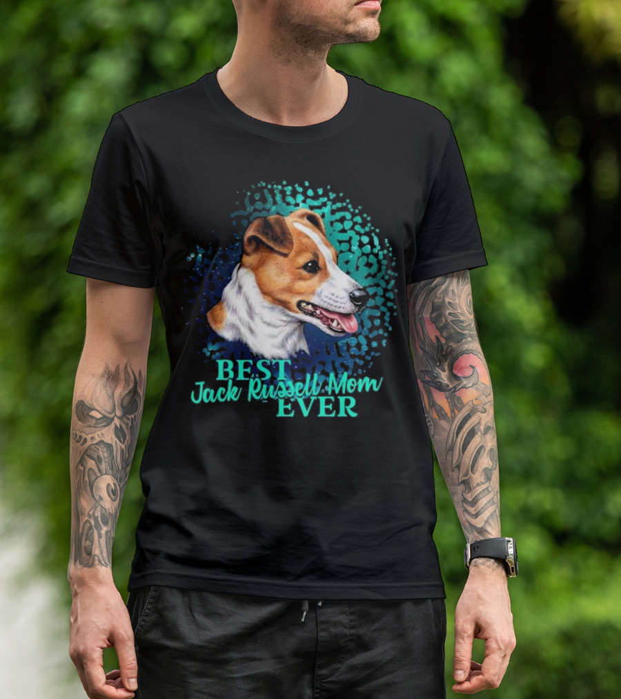 Best Jack Russell Mom Ever T-Shirt
