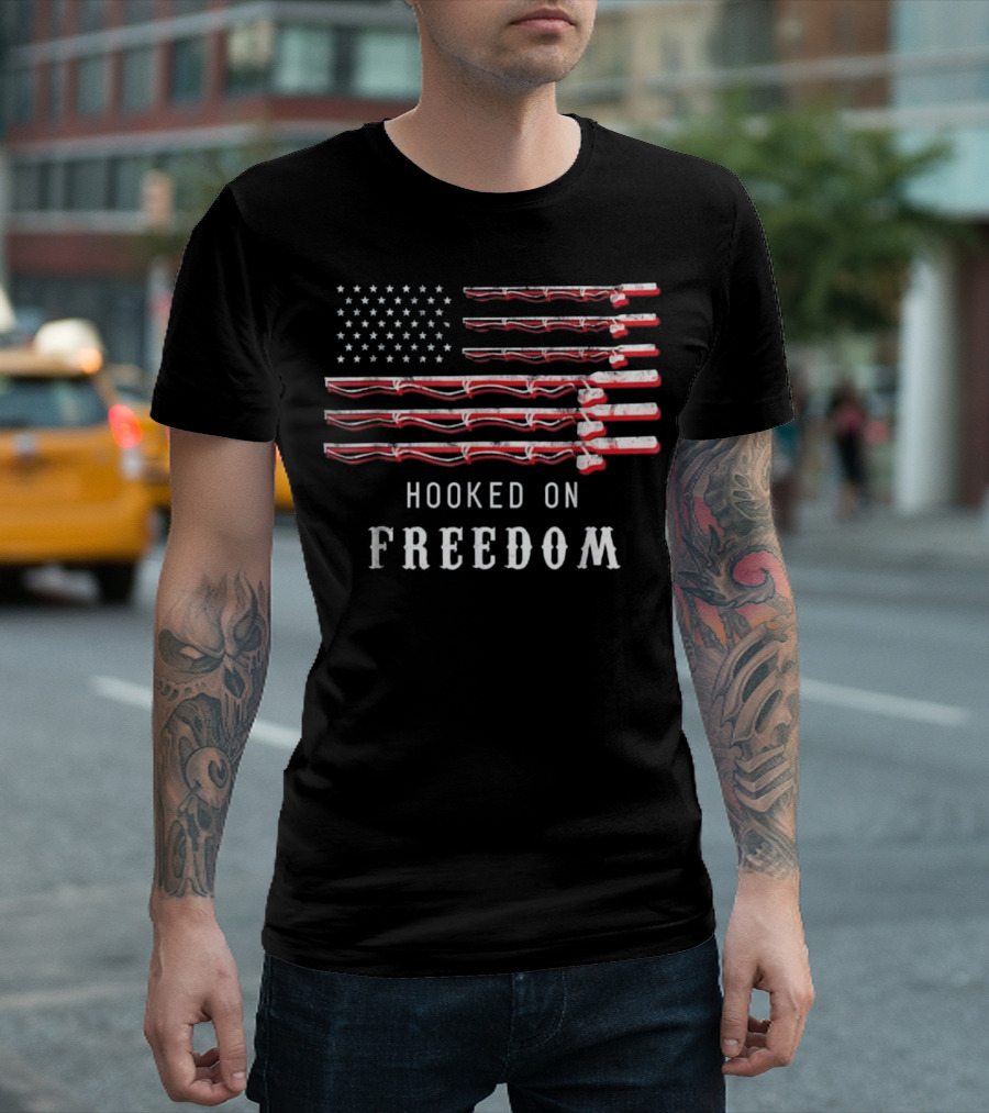 Hooked On Freedom Patriotic Fishing Flag T-Shirt