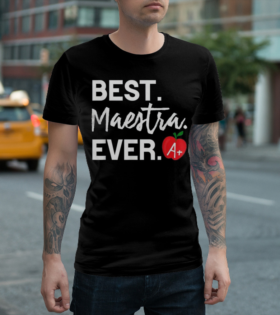 Best Maestra Ever A+ Red Apple T-Shirt