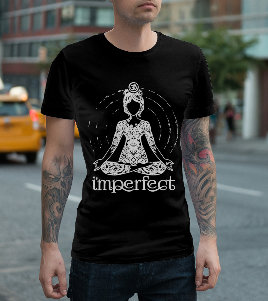 Imperfect Yoga Tattoo Om Meditation T-Shirt