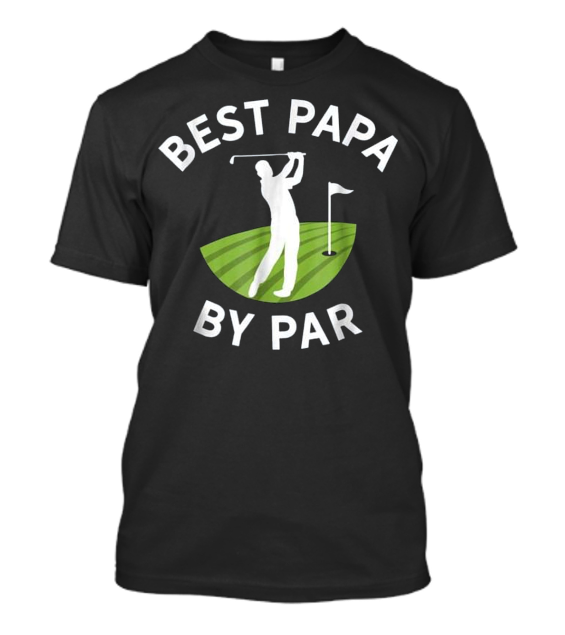 Best Papa By Par Funny Golf Golfer On Green T-Shirt