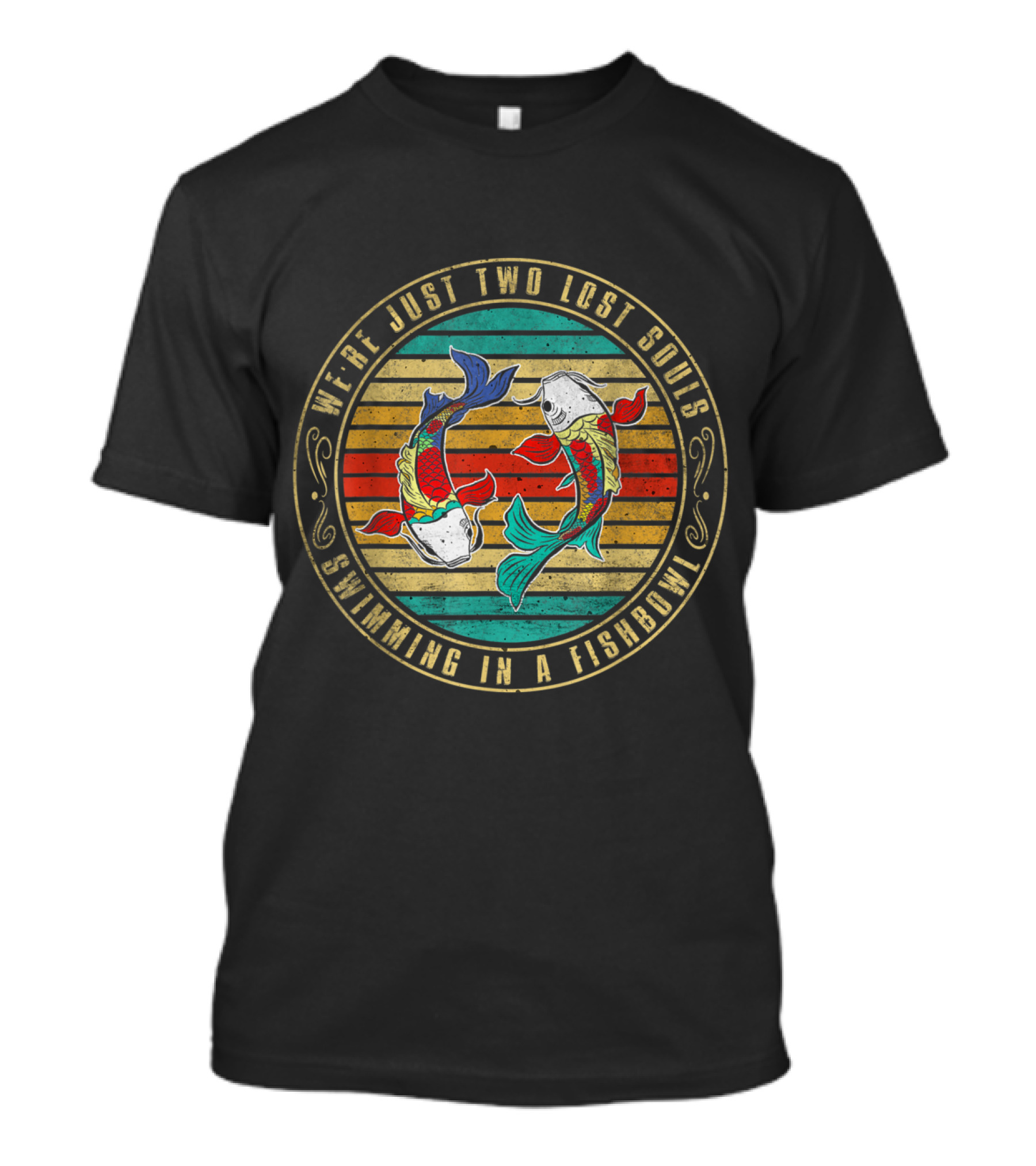 Vintage We're Just Two Lost Souls Swimming In A Fishbowl Retro Koi Fish Circle T-Shirt