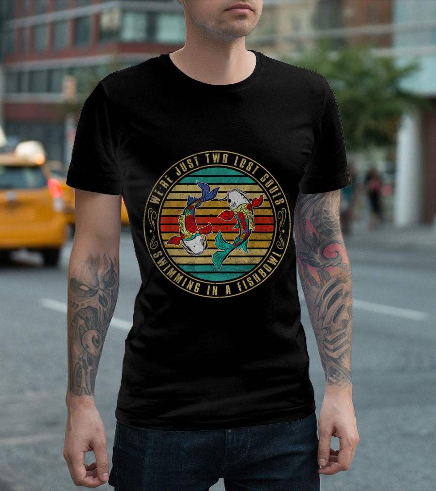 Vintage We're Just Two Lost Souls Swimming In A Fishbowl Retro Koi Fish Circle T-Shirt