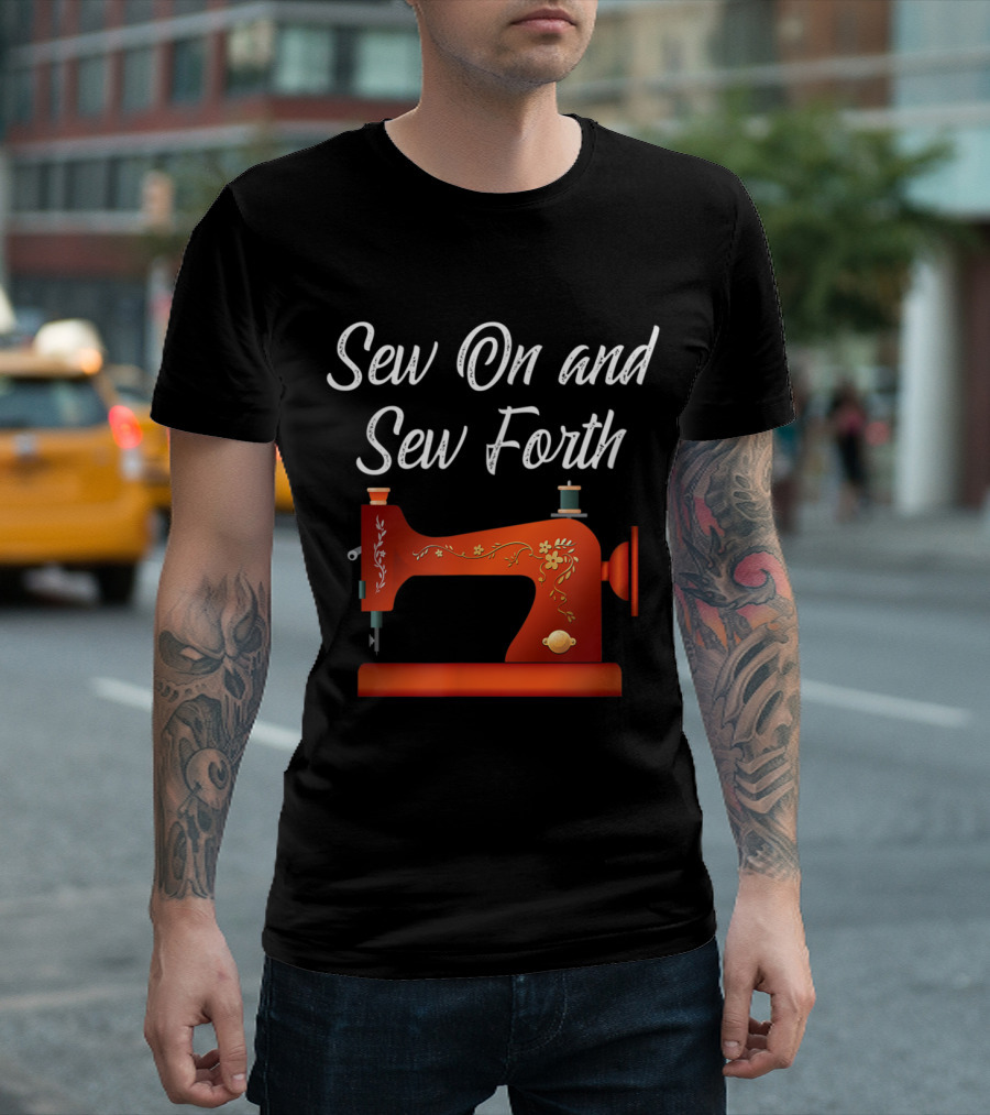 Sew On and Sew Forth Floral Sewing Machine T-Shirt