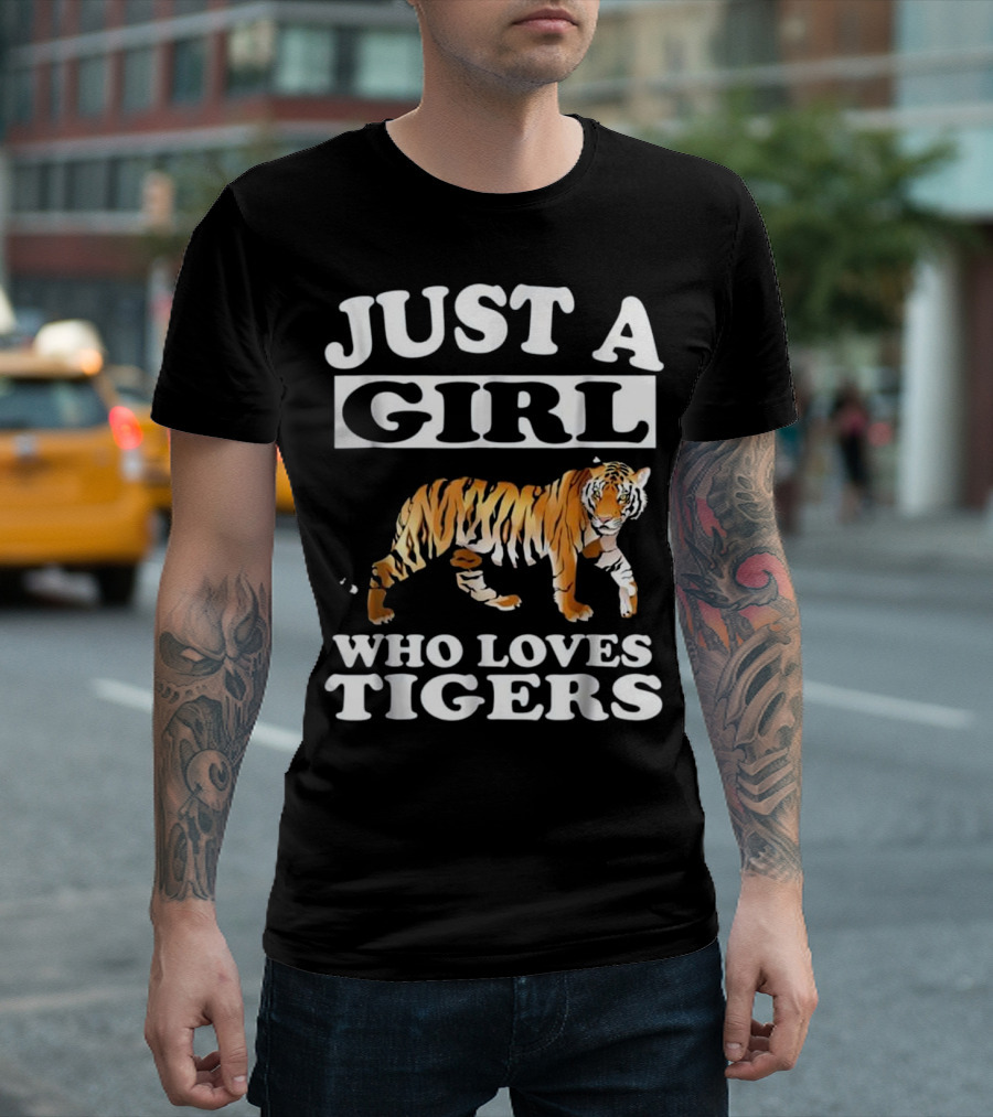 Just A Girl Who Loves Tigers T-Shirt
