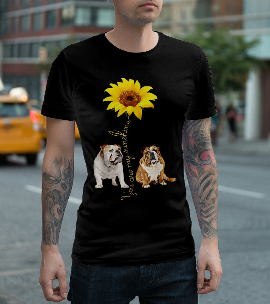 You Are My Sunshine Bulldog Sunflower Duo T-Shirt