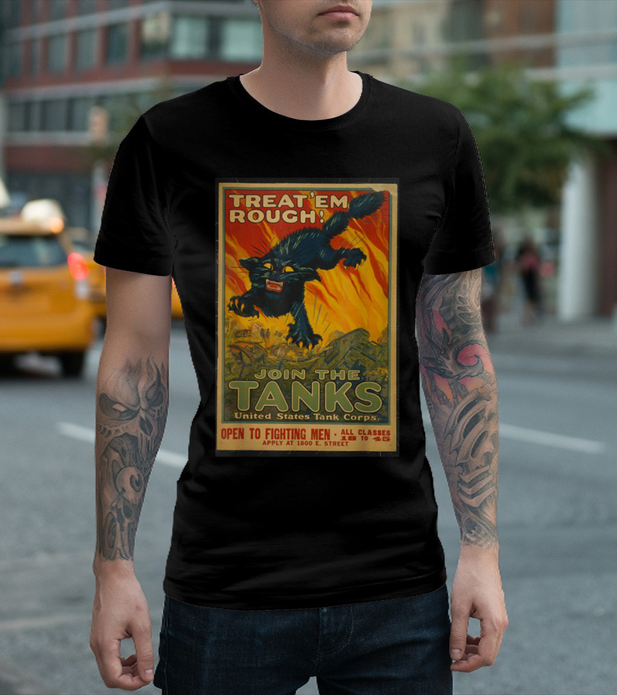 Treat 'Em Rough Join The Tanks United States Tank Corps Vintage WW1 T-Shirt