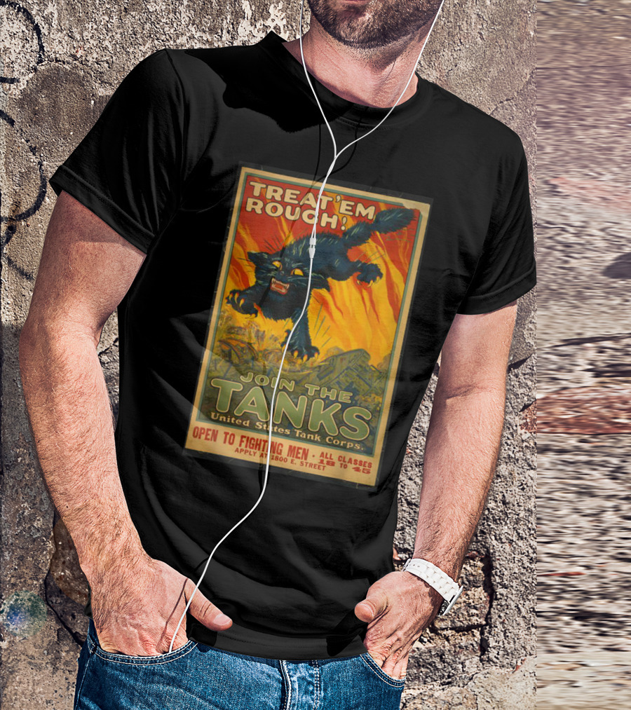 Treat 'Em Rough Join The Tanks United States Tank Corps Vintage WW1 T-Shirt