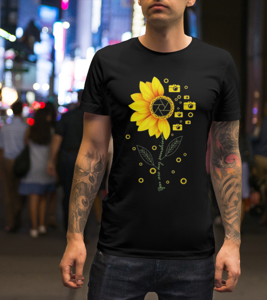 You Are My Sunshine Camera Sunflower Photography Blooms T-Shirt