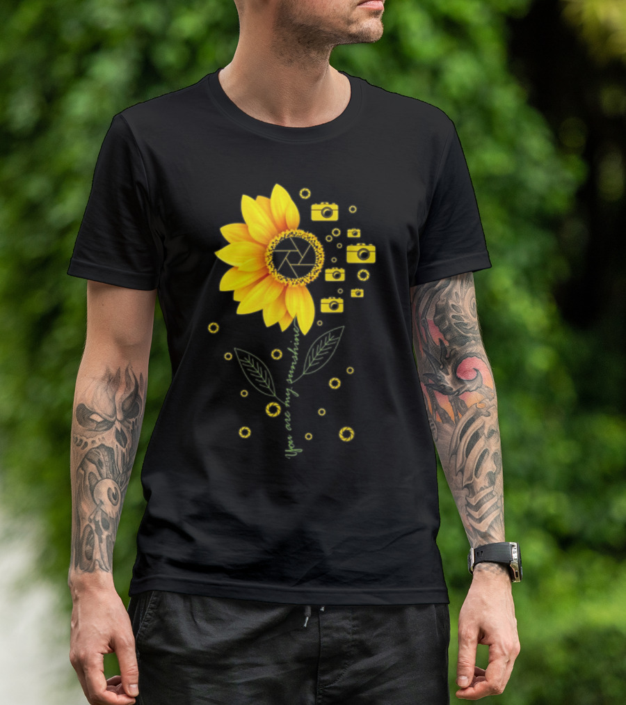 You Are My Sunshine Camera Sunflower Photography Blooms T-Shirt