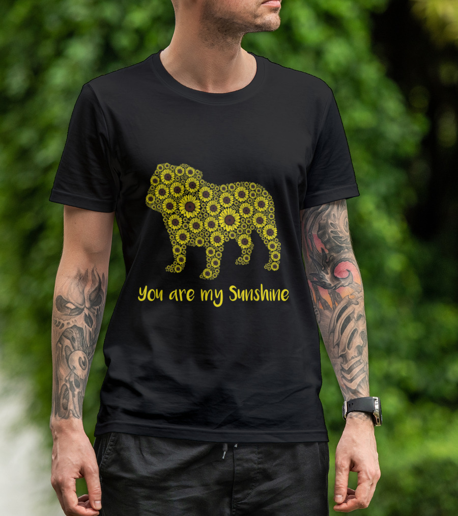 You Are My Sunshine Sunflower Bulldog T-Shirt