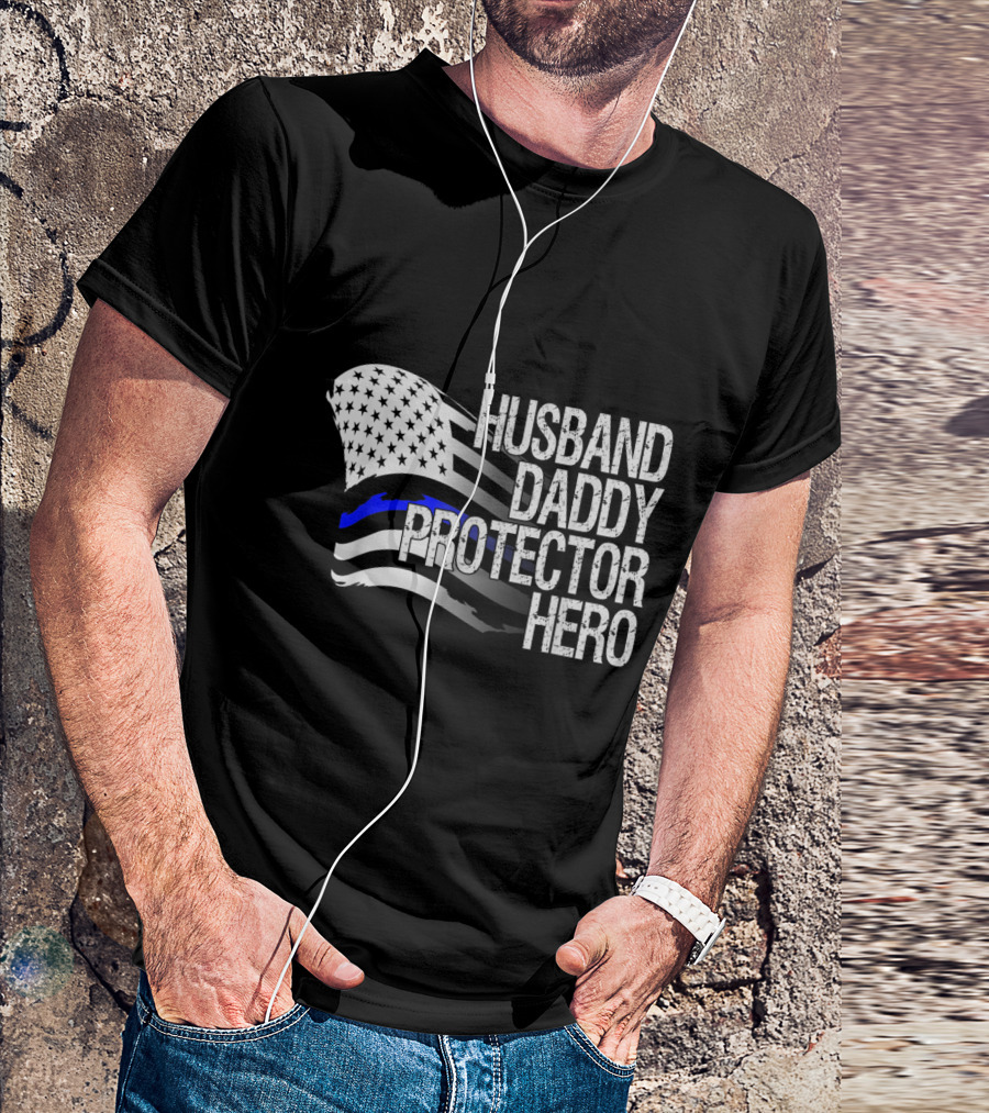 Thin Blue Line Husband Daddy Protector Hero American Flag T-Shirt
