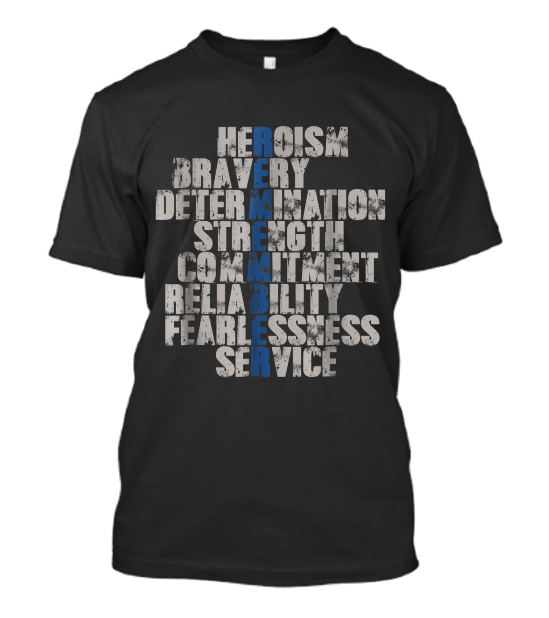 Thin Blue Line Heroism Bravery Determination Strength Commitment Reliability Fearlessness Service Remember Honor T-Shirt
