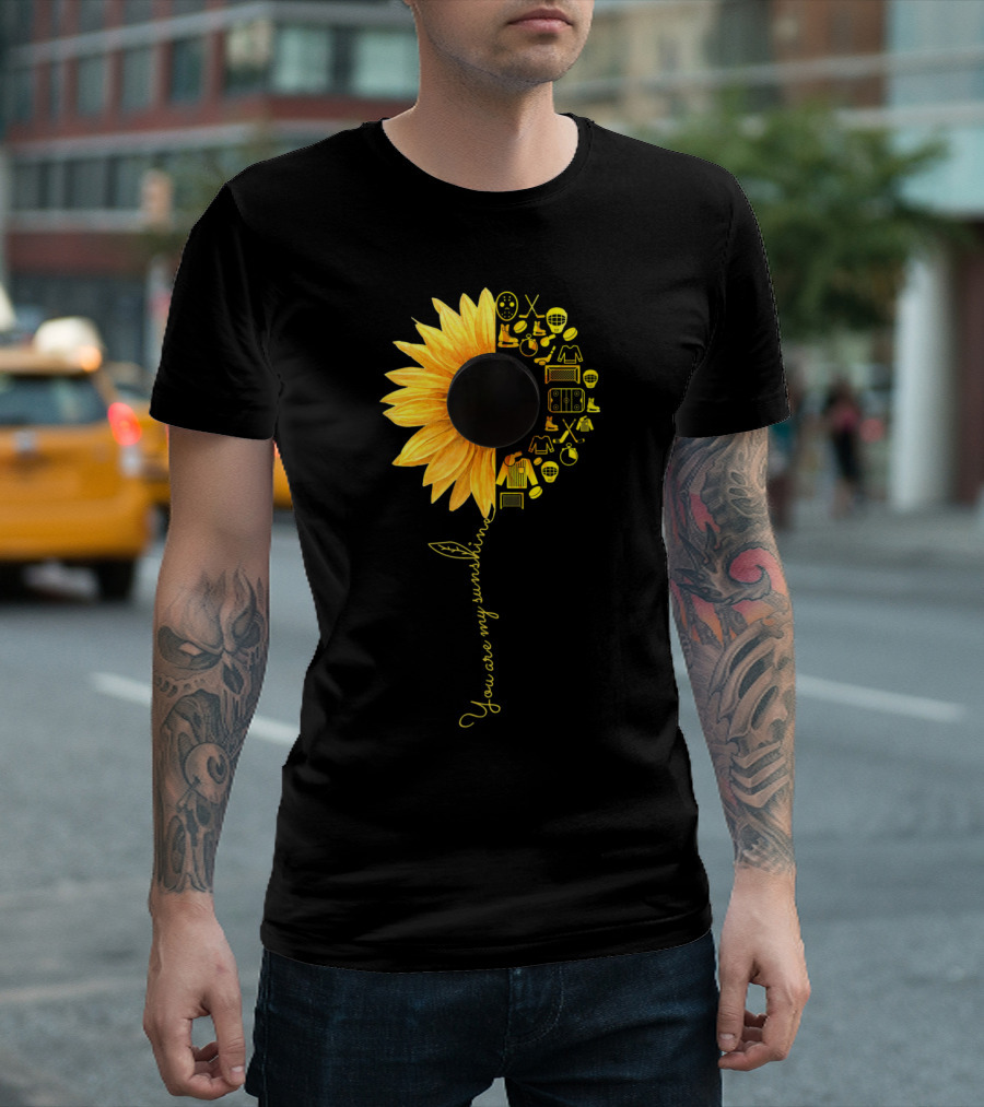 You Are My Sunshine Sunflower Sports and Music Icons T-Shirt