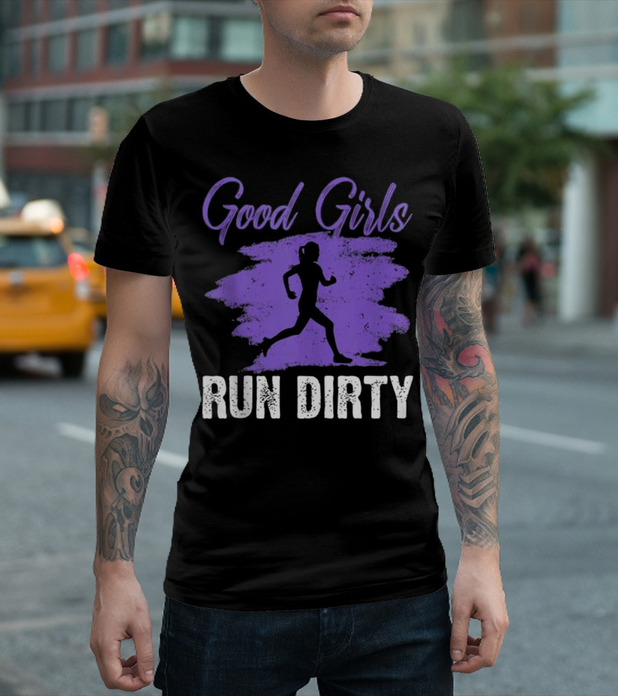 Good Girls Run Dirty Trail Running Funny Purple T-Shirt