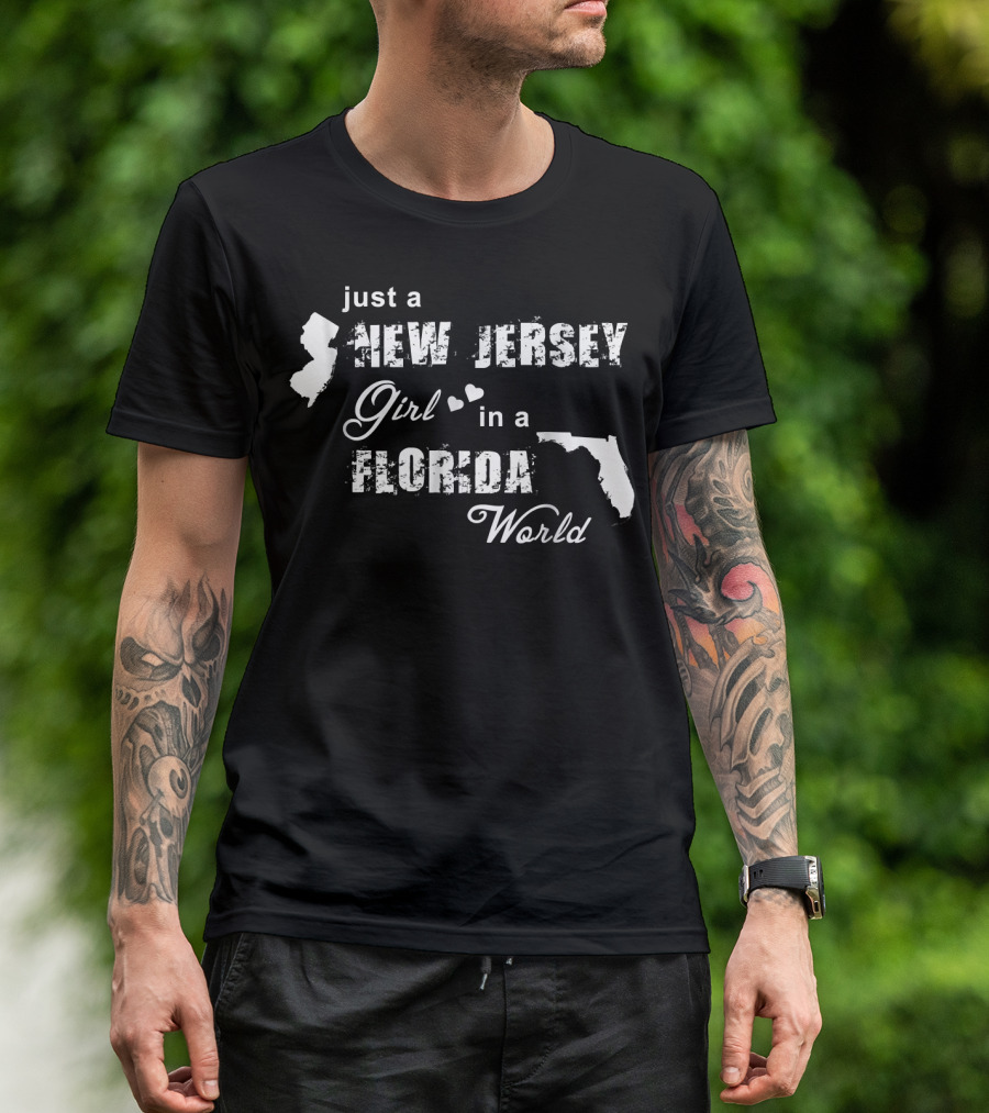 Just A New Jersey Girl In A Florida World With State Silhouettes And Heart Accents T-Shirt