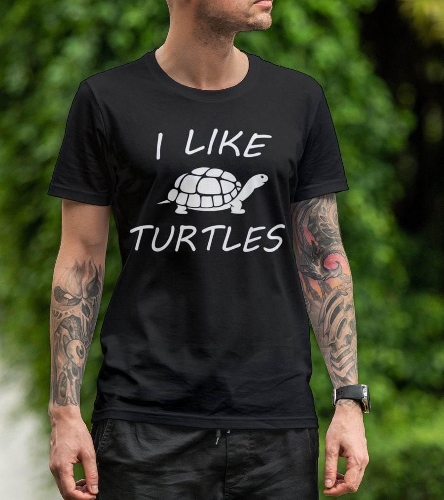 I Like Turtles Cute Turtle Lover T-Shirt