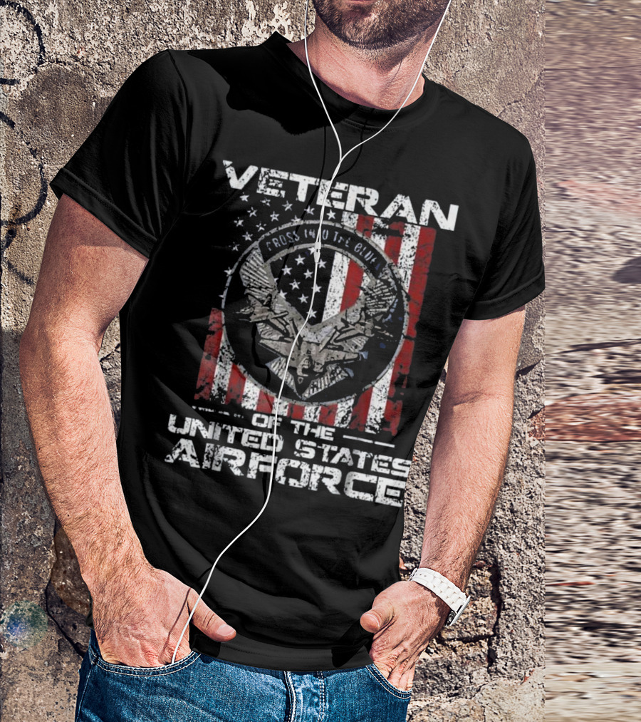 Veteran Of The United States Air Force Cross Into The Blue T-Shirt