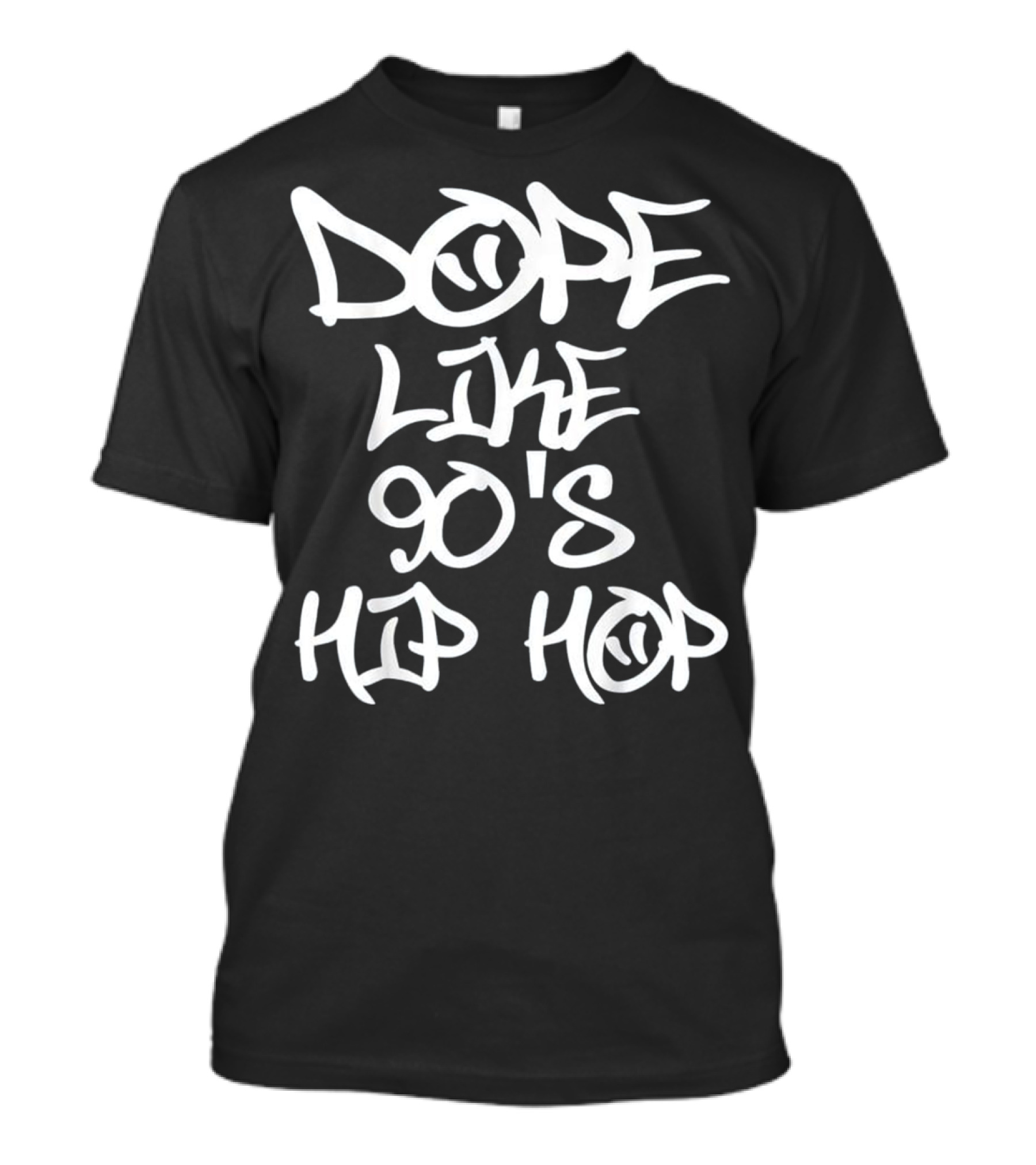 Dope Like 90's Hip Hop T-Shirt