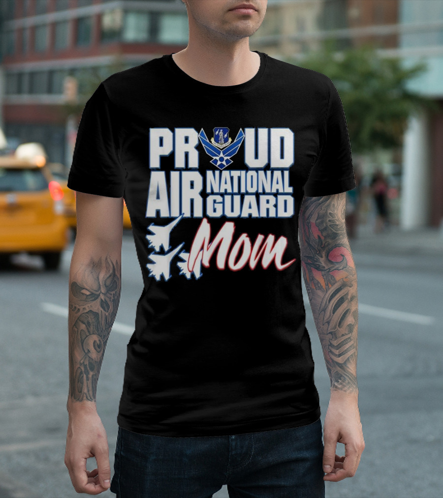 Proud Air National Guard Mom USA Air Force T-Shirt