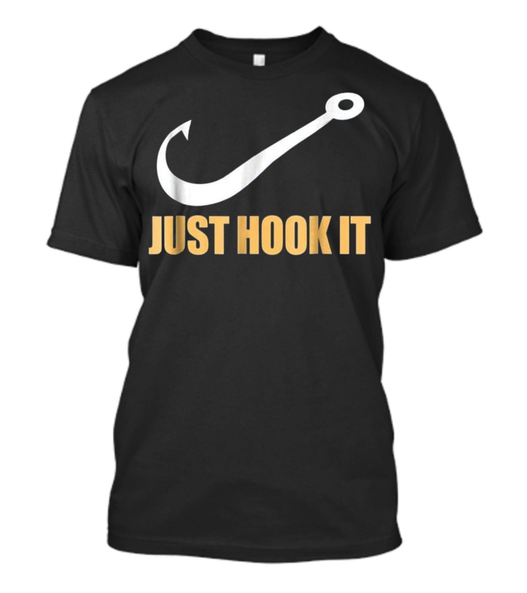 Just Hook It Funny Fishing Hook T-Shirt