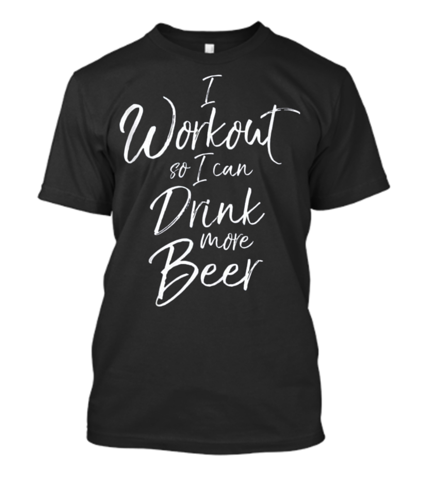 Funny Drinking Men's I Workout So I Can Drink More Beer T-Shirt