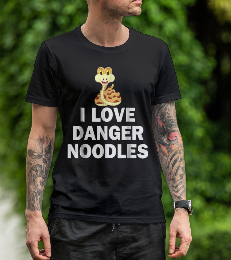 I Love Danger Noodles Cute Snake T-Shirt